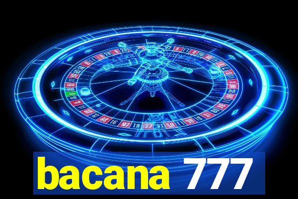 bacana 777